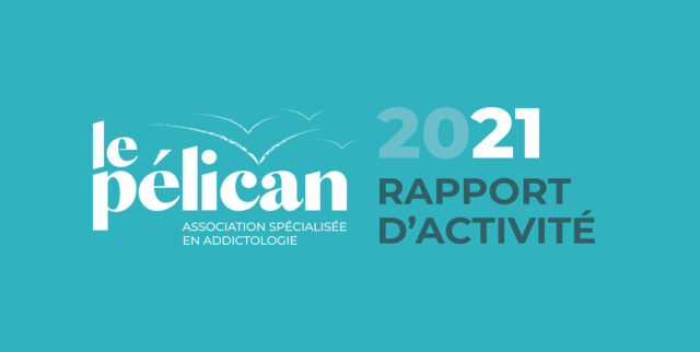 Rapport d’Activité de l’association Le Pélican Rapport d'Activité de l'association Le Pélican