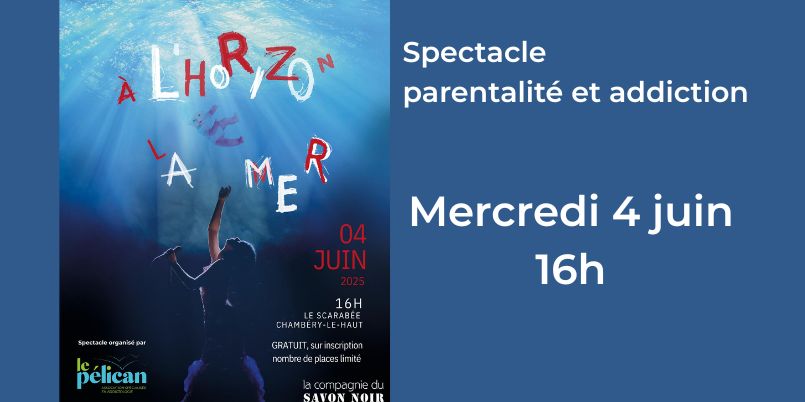VISUEL une spectacle parentalité addiction pelican